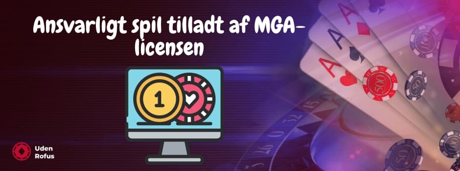 Ansvarligt spil tilladt af MGA-licensen