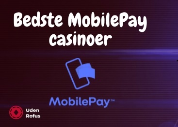 Bedste MobilePay casinoer