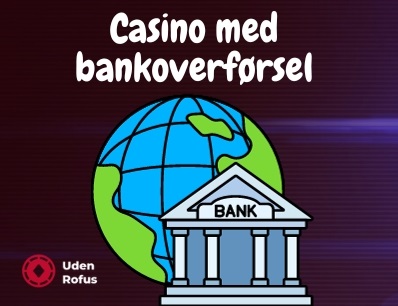 Casino med bankoverførsel