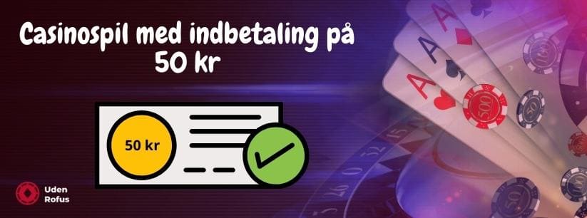 Casinospil med indbetaling på 50 kr