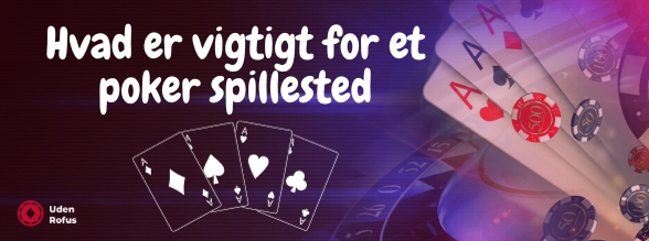 Hvad er vigtigt for et poker spillested