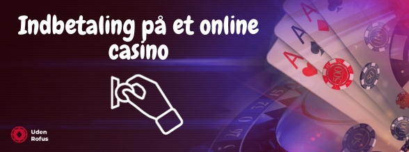 Indbetaling på et online casino