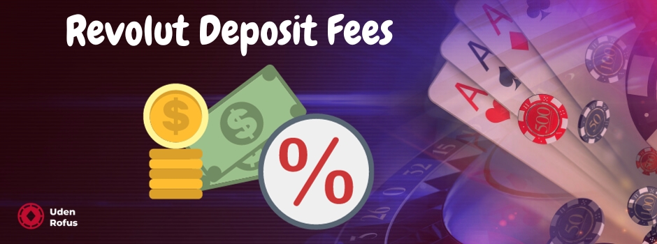 Revolut Deposit Fees