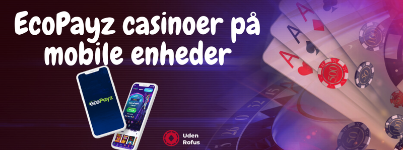 EcoPayz casinoer paa mobile