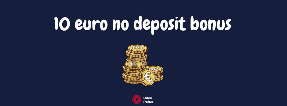 10 euro no deposit bonus